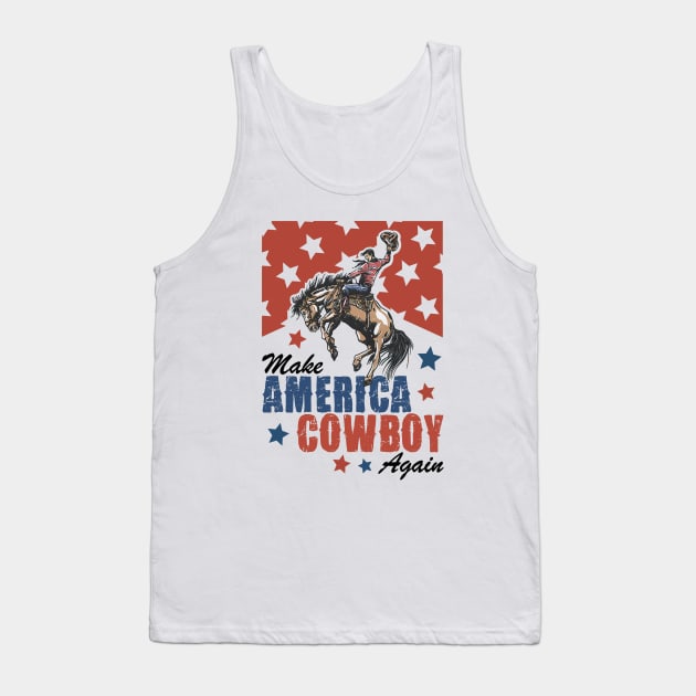Make America Cowboy Again Vintage Independence Day Tank Top by Mimimoo